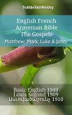 English French Armenian Bible - The Gospels - Matthew, Mark, Luke & John (eBook, ePUB)