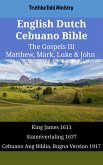 English Dutch Cebuano Bible - The Gospels III - Matthew, Mark, Luke & John (eBook, ePUB)