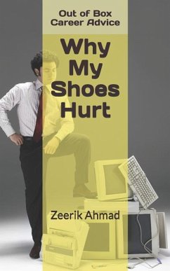 Why My Shoes Hurt... - Ahmad, Zeerik