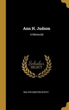 Ann H. Judson: A Memorial
