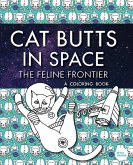 Cat Butts In Space (The Feline Frontier!)