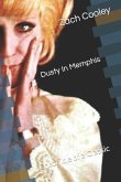 Dusty in Memphis: Chronicle of a Classic
