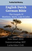 English Dutch German Bible - The Gospels IV - Matthew, Mark, Luke & John (eBook, ePUB)