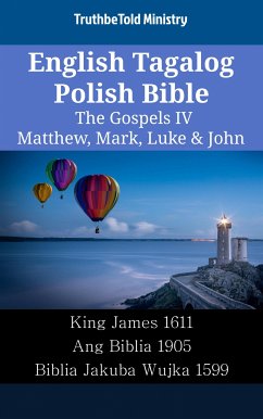 English Tagalog Polish Bible - The Gospels IV - Matthew, Mark, Luke & John (eBook, ePUB) - Ministry, TruthBeTold