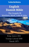 English Danish Bible - The Gospels IX - Matthew, Mark, Luke & John (eBook, ePUB)