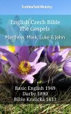 English Czech Bible - The Gospels - Matthew, Mark, Luke and John (eBook, ePUB)