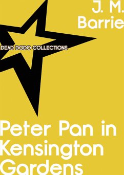 Peter Pan in Kensington Gardens (eBook, ePUB) - M. Barrie, J.