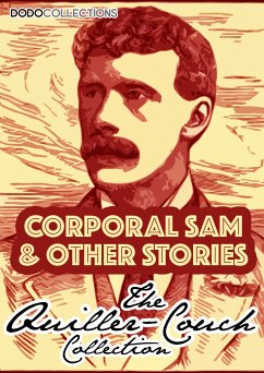 Corporal Sam And Other Stories (eBook, ePUB) - Quiller-Couch, Arthur