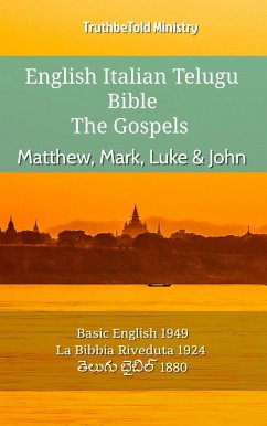 English Italian Telugu Bible - The Gospels - Matthew, Mark, Luke & John (eBook, ePUB) - Ministry, TruthBeTold