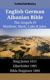 English German Albanian Bible - The Gospels IV - Matthew, Mark, Luke & John (eBook, ePUB)