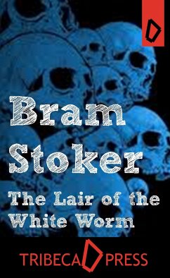 The Lair of the White Worm (eBook, ePUB) - Stoker, Bram