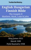 English Hungarian Finnish Bible - The Gospels II - Matthew, Mark, Luke & John (eBook, ePUB)