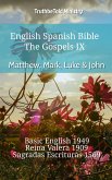 English Spanish Bible - The Gospels IX - Matthew, Mark, Luke & John (eBook, ePUB)