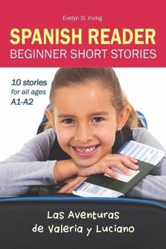 SPANISH READER Beginner Short Stories - Irving, Evelyn D