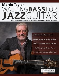 Martin Taylor Walking Basslines for Jazz Guitar - Alexander, Joseph; Taylor, Martin