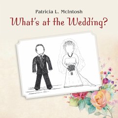What's at the Wedding? - McIntosh, Patricia L.
