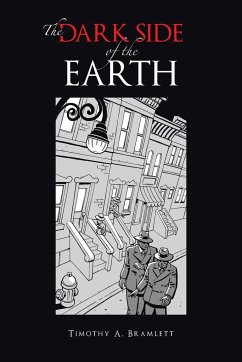 The Dark Side of the Earth - Bramlett, Timothy A.