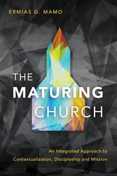 The Maturing Church - Mamo, Ermias G.