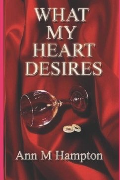 What My Heart Desires - Hampton, Ann M.