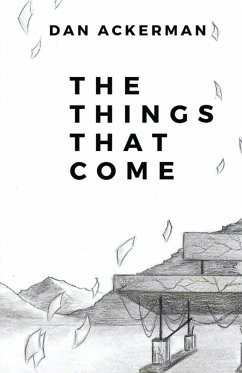 The Things That Come - Ackerman, Dan