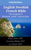 English Swedish French Bible - The Gospels IV - Matthew, Mark, Luke & John (eBook, ePUB)