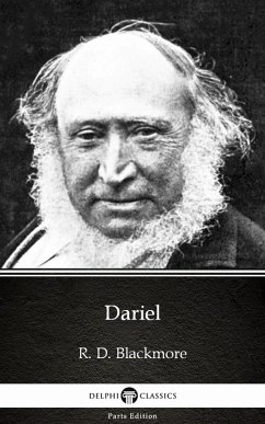 Dariel by R. D. Blackmore - Delphi Classics (Illustrated) (eBook, ePUB) - R. D. Blackmore