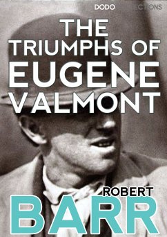 The Triumphs of Eugène Valmont (eBook, ePUB) - Barr, Robert