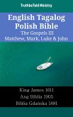 English Tagalog Polish Bible - The Gospels III - Matthew, Mark, Luke & John (eBook, ePUB)