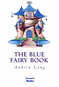 The Blue Fairy Book (eBook, ePUB) - Lang, Andrew