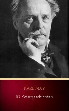 10 Reisegeschichten (eBook, ePUB) - May, Karl