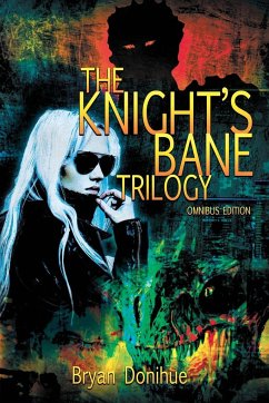 Knight's Bane Trilogy - Donihue, Bryan