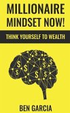 Millionaire Mindset Now!