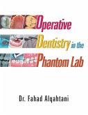 Operative Dentistry in the Phantom Lab