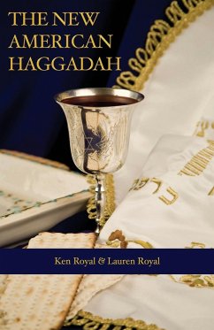 The New American Haggadah - Royal, Ken; Lauren, Royal