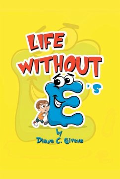 Life Without E's - Givens, Diane C