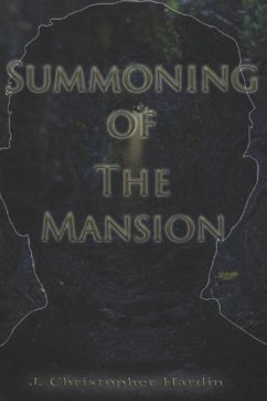 Summoning of the Mansion - Hardin, J Christopher