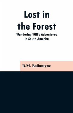 Lost in the Forest - Ballantyne, R. M.