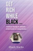 Get Rich While Black...