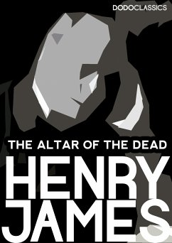 The Altar of the Dead (eBook, ePUB) - James, Henry