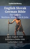 English Slovak German Bible - The Gospels - Matthew, Mark, Luke & John (eBook, ePUB)