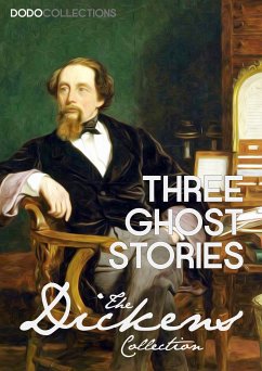 Three Ghost Stories (eBook, ePUB) - Dickens, Charles