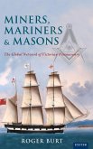 Miners, Mariners & Masons