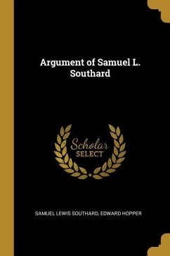 Argument of Samuel L. Southard - Lewis Southard, Edward Hopper Samuel