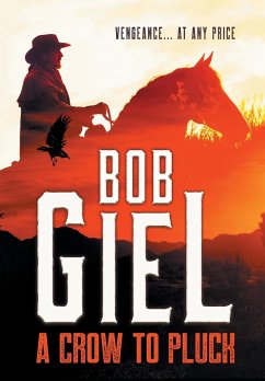 A Crow to Pluck - Giel, Bob