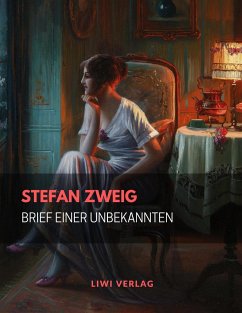 Brief einer Unbekannten - Zweig, Stefan