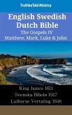 English Swedish Dutch Bible - The Gospels IV - Matthew, Mark, Luke & John (eBook, ePUB)