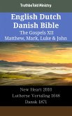 English Dutch Danish Bible - The Gospels XII - Matthew, Mark, Luke & John (eBook, ePUB)