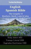 English Spanish Bible - The Gospels VI - Matthew, Mark, Luke & John (eBook, ePUB)