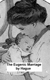 The Eugenic Marriage (eBook, ePUB)