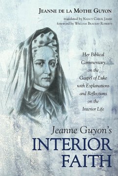 Jeanne Guyon's Interior Faith - Guyon, Jeanne de la Mothe